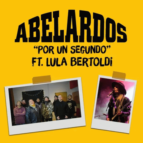 Abelardos : Por Un Segundo (ft. Lula Bertoldi)